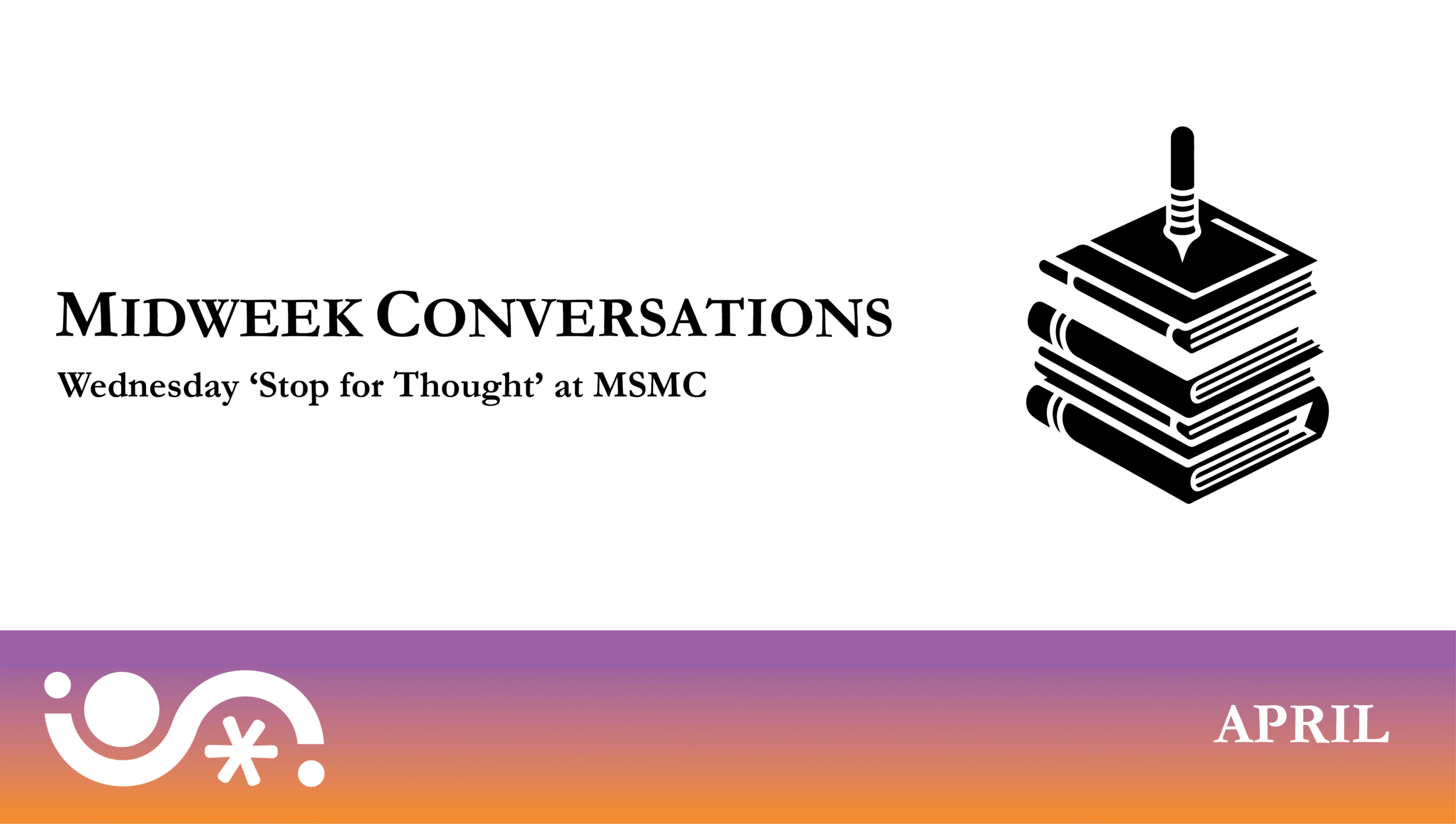 Midweek Conversations – April
